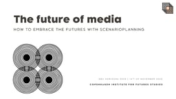 Future of media – scenario planning
