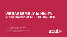 Web Assembly in HbbTV, a new source of OPPORTUNITIES