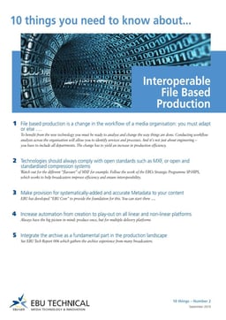 10 things you need to know about Interoperable File Based Production