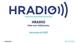 HRADIO - Hybrid Radio DAB-over-IP libraries