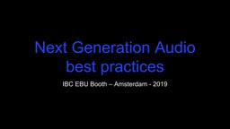 UHDTV: Next Generation Audio (NGA) best practices