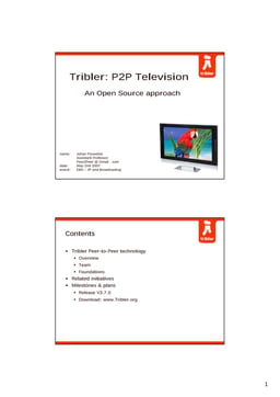 Tribler: P2P Television - An Open Source approach
