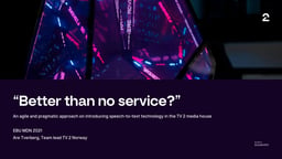 TV 2 Norway's AI hub and QA monitor – a gateway to ASR services for a low-resource language