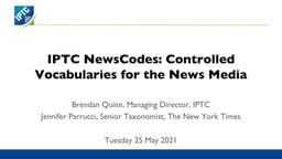 IPTC NewsCodes: Controlled vocabularies for the news media