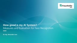 How good is my AI system – measurement and evaluation of face recognition in pictures and videos