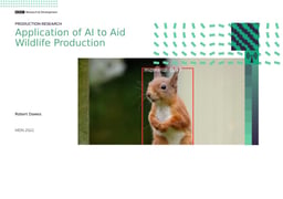 Application of AI to aid in the production of wildlife programming