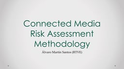 Connected Media Production Infrastructure Risk Assessment Methodology