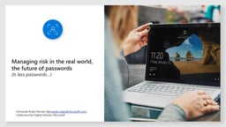 Managing risk in the real world, the future of passwords