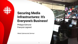 Cybersecurity at CBC/Radio-Canada’s new broadcast facilities