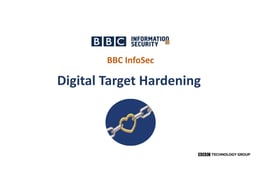 Digital target hardening
