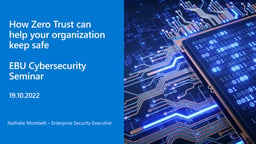 How Zero Trust can help your organization to keep safe