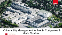 Vulnerability management for media companies and media vendors