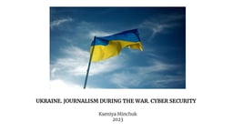 Digital safety of Ukrainian journalists