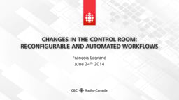 Changes in the control room