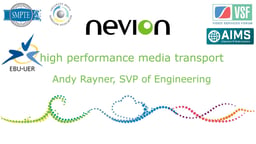 TUTORIAL 8_EBU NTS 2016 High Performance network media access tutorial - Rayner - Nevion