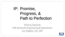 IP: Promise, Progress, and the Path to Perfection