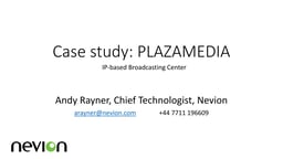Plazamedia – IP SDN for new broadcast facilities