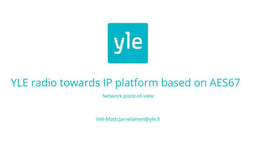 YLE radio towards IP platform based on AES67