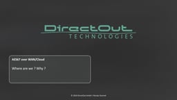 AES67 over WAN/Cloud, where are we? Why?