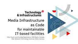 Media Infrastructure as Code for maintainable IT-based facilities