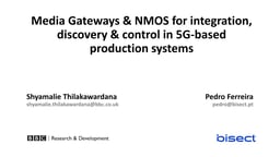 Media Gateways & NMOS for integration, discovery & control in 5G-based production systems