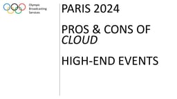 Paris 2024: pros and cons of cloud for high-end events