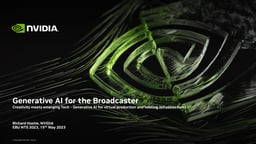Creativity meets emerging tech – Nvidia generative AI for virtual production and hosting infrastructures