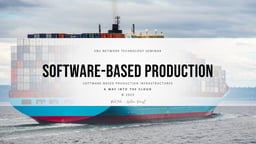 Software-based production infrastructures – A way into the Cloud