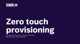 Zero touch provisioning (ZTP) Automatic deployment in an ST 2110 environment