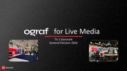 Open Graphics for Live Media: OGraf Proven in a National Election