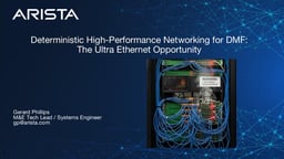 Deterministic High-Performance Networking for DMF: The Ultra Ethernet Opportunity