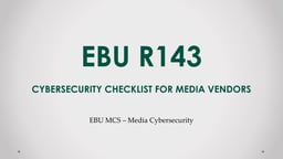 R143: cybersecurity checklist for media vendors