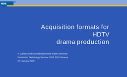 HDTV for drama