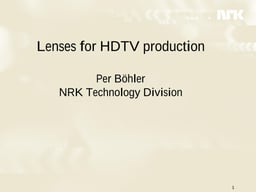 Lenses for HDTV