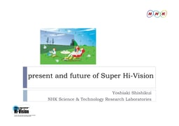 Super High Vision