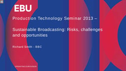 Sustainable broadcasting: risks, challenges and opportunities