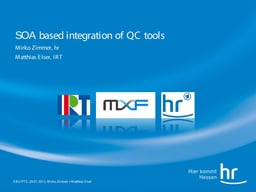 SOA based integration of Quality Control tools