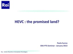 HEVC: the promised land?
