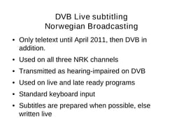 DVB live subtitling at NRK