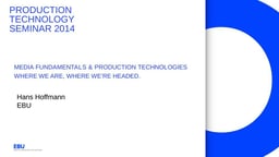 Media fundamentals & production technologies