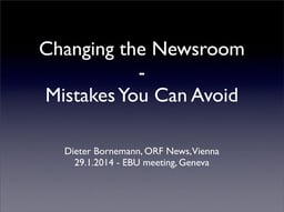 Changing the newsroom: mistakes you can avoid