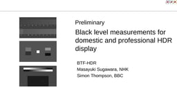 Black level measurements for domestic and professional HDR displays