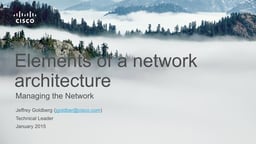Tutorial: Elements of a network architecture - Jeffrey Goldberg (Cisco)