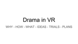 Drama in VR: Project Orpheus