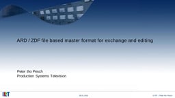ARDZDF file-based master format for exchange and editing