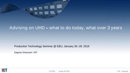 Advising on UHD: what to do today and over the next three years