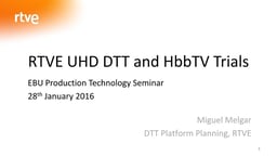 RTVE UHD DTT and HbbTV trials