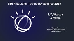 IoT, WATSON and media
