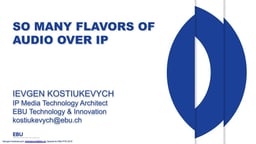 So many flavours of Audio over IP