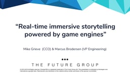 Real-time immersive storytelling powered by game engines